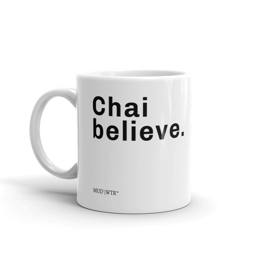 Mud\Wtr Chai Believe Mug Best Buy