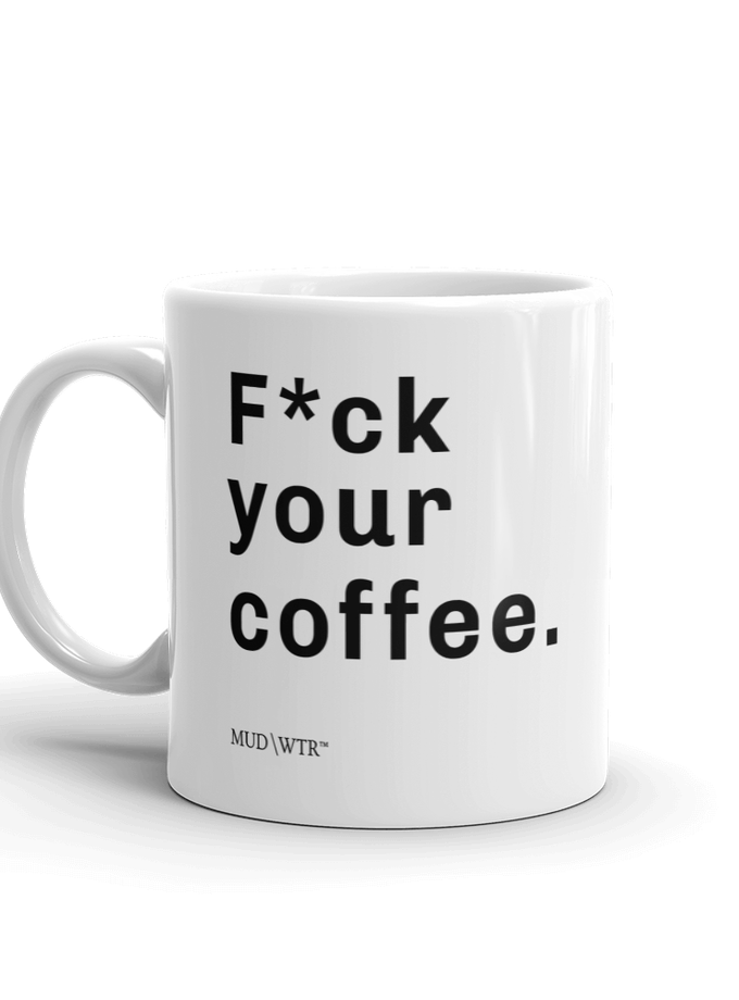 Mud\Wtr F*ck Coffee Mug Same Day Delivery